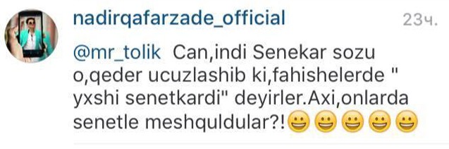 “Fahişələrə də “sənətkardır” deyirlər”  -  Nadir